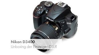 Nikon D3400 - Einsteiger-DSLR-Kamera im Unboxing [Deutsch]