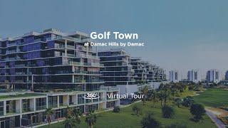 Golf Town at Damac Hills - Luxury Apartments by Damac - Virtual Walk-through Tour