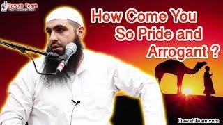 How Come You So Proud and Arrogant ? ᴴᴰ ┇Mohammad Hoblos┇ Dawah Team