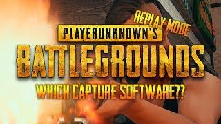 PUBG REPLAY MODE TUTORIAL | Which Capture Software Is Best?