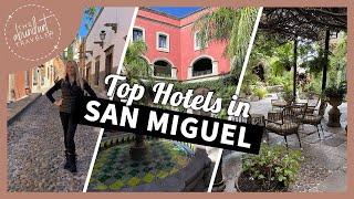 Best Hotel Recommendations in San Miguel, Mexico