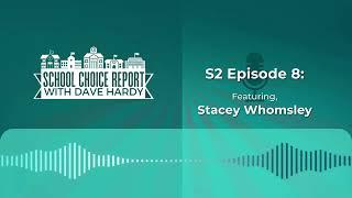 S2: E8 Featuring School Board Director Stacey Whomsley