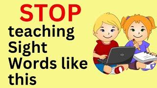 STOP teaching Sight Words like this #phonics #reading