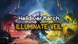 Illuminate Veil - Helldiver Rally March | Democratic Marching Cadence | Helldivers 2