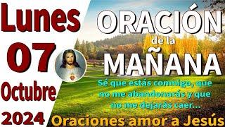 Oración de la mañana del día Lunes 07 de Octubre de 2024 - Juan 6:40