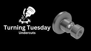 Turning Tuesday: Undercuts