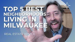 Top 5 Best Neighborhoods Living in Milwaukee Wisconsin