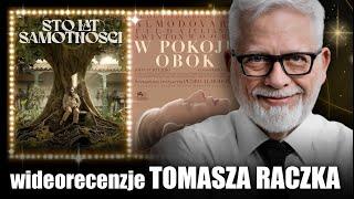 STO LAT SAMOTNOŚCI & W POKOJU OBOK | wideorecenzja Tomasza Raczka