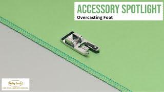 Baby Lock Accessory Overcasting Foot