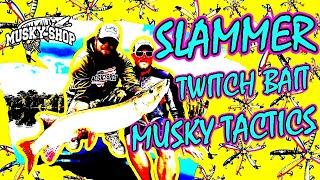 Musky Fishing Slammer Twitch Baits