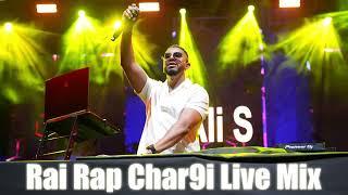 RAI X RAP X CHAR9I - LIVE MIX (ALI S REMIX)