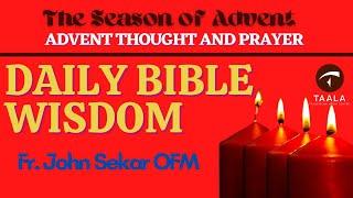 ADVENT THOUGHT & PRAYER | DAY 23| DAILY BIBLE WISDOM | FR. JOHN SEKAR | OFM FRANCISCANS INDIA