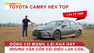 Toyota Camry 2024 mới - Động cơ mạnh, lái khá hay. Nhưng vẫn còn vài điều lấn cấn...