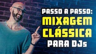 Passo a passo para a mixagem clássica mais utilizada pelos DJs | GIRANDO OS PINO