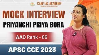 APSC Mock Interview | Priyanchi Priya Bora | AAO Rank 86 | APSC CCE 2023 #apscaspirants