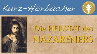 Heilungen, Wunder, biblische Szenen – Spirituelles Kurz-Hörbuch – aus dem Roman DAS HOHE LEUCHTEN