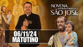 Novena dos Filhos e Filhas de São José - Matutina - 06/11/24