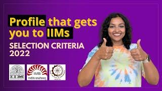 IIM Selection Criteria 2022 | IIM Selection Process | IIM Bangalore | CAT 2022 | Insider Gyaan