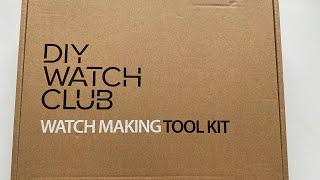 DIY Watch Club Watch Making Tool Kit Unboxing! Worth It?! My Thoughts and a Quick Overview!