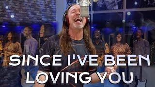 Led Zeppelin - Since I've Been Loving You - Cover - Ken Tamplin ft. Epoch House Nigerian Choir