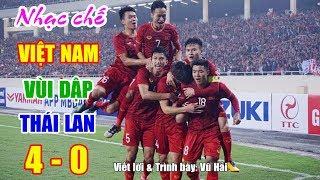 Nhạc chế | U23 Thái Lan Khinh Thường U23 Việt Nam Và Cái Kết 4- 0 | Vũ Hải