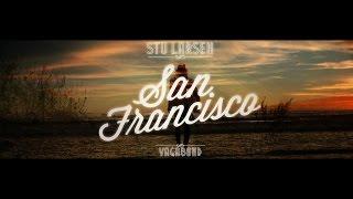 Stu Larsen - San Francisco (Official Video)