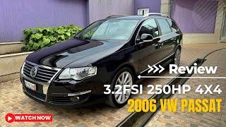 2006 VW Passat B6 3.2 FSI V6 250hp 4motion | Reviews