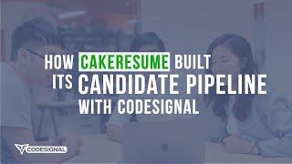 How CakeResume Built Its Candidate Pipeline With CodeSignal