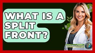 What Is A Split Front? - Earth Science Answers