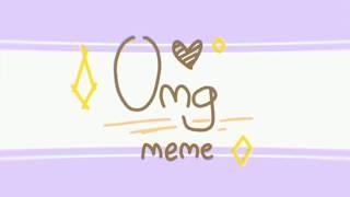 OMG meme (collab with TrippyToon QwQ!)(flipaclip)