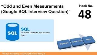 GOOGLE Interview Question Solved - SQL | "Odd and Even Measurements" |