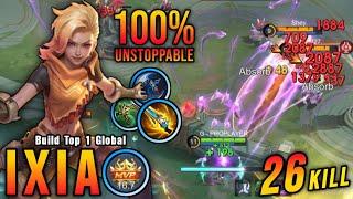 26 Kills No Death!! Unstoppable Ixia Build (PLEASE TRY) - Build Top 1 Global Ixia ~ MLBB