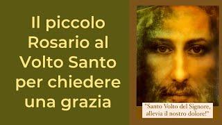 Il piccolo Rosario al Santo Volto di Gesù per chiedere una grazia