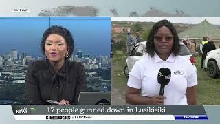 Lusikisiki Shootings | Update from SABC News reporter Nomzwanele Mngoma