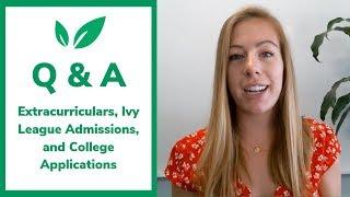 Ask CollegeVine: Extracurriculars, Ivy League Admissions, and College Applications