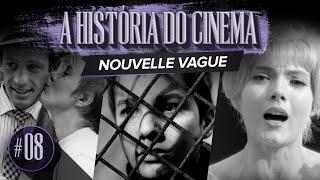 NOUVELLE VAGUE | A HISTÓRIA DO CINEMA - EP. 08