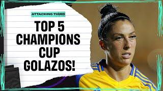 The Top CONCACAF W Champions Cup Golazos! I Attacking Third