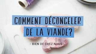 Comment décongeler de la viande ?