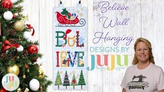 Embroidery Thursday! DBJJ Believe Wall Hanging, the Stitchuation Room, 10-24-24