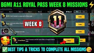 A11 WEEK 8 MISSION | BGMI WEEK 8 MISSIONS EXPLAINED | A11 ROYAL PASS WEEK 8 MISSION | C7S21 WEEK 8