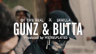 OT The Real - GUNZ N BUTTA Ft. Skrilla [Official Video]