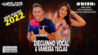 REP/JULHO 2022 / DIEGUINHO VOCAL E VANESSA TECLAS |CANAL DJ RILDO MARLEY