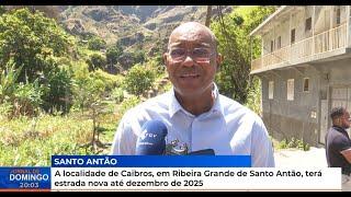 Localidade de Caibros, em Ribeira Grande de Santo Antão, terá estrada nova até dezembro de 2025