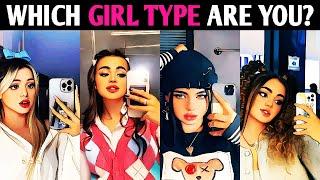 WHICH GIRL TYPE ARE YOU? Quiz Personality Test - 1 Million Tests