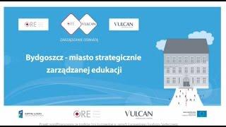 Bydgoszcz miastem strategicznie zarządzanej edukacji. Cz. I