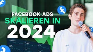 Facebook Ads skalieren in 2024  (4 Methoden inkl. Guide )