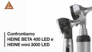 Confronto dell’otoscopio HEINE BETA 400 LED a F.O. e del mini 3000 LED F.O.