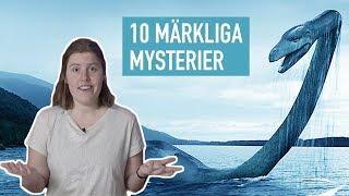 10 Märkliga Mysterier