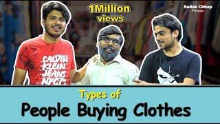 Types of People Buying Clothes | Sadak Chhap