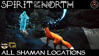 Spirit Of The North - All Shaman Locations